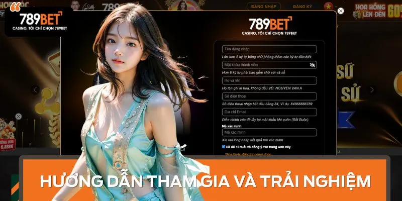 Hướng dẫn đăng ký tài khoản và tham gia cá cược tại 789BET